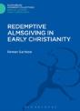 Redemptive Almsgiving In Early Christianity - Preview