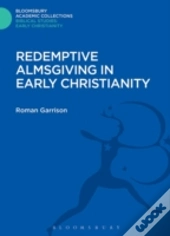 Redemptive Almsgiving In Early Christianity