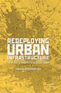 Redeploying Urban Infrastructure - Preview