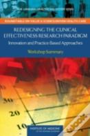 Redesigning The Clinical Effectiveness Research Paradigm