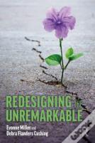 Redesigning The Unremarkable