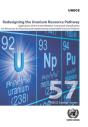 Redesigning The Uranium Resource Pathway - Preview