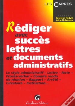 Capa do artigo Rediger Avce Succes Lettres Et Documents Administratifs