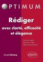 Rédiger Avec Clarté, Efficacité Et Élégance - Preview