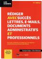 Rediger Avec Succes Lettres, E-Mail, Documents Administratifs Et Professionnels - Des Outils, Method - Preview