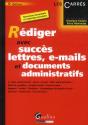 Rediger Avec Succes Lettres, E-Mail Et Documents Administratifs, 5eme Edition - Preview