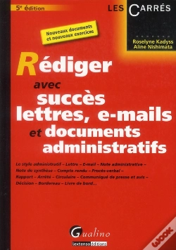 Capa do artigo Rediger Avec Succes Lettres, E-Mail Et Documents Administratifs, 5eme Edition