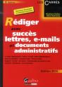 Rediger Avec Succes Lettres, E-Mail Et Documents Administratifs, 6eme Edition - Preview