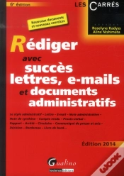 Capa do artigo Rediger Avec Succes Lettres, E-Mail Et Documents Administratifs, 6eme Edition