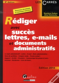 Capa do artigo Rediger Avec Succes Lettres, E-Mail Et Documents Administratifs, 6eme Edition