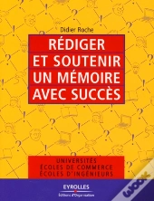 Rédiger Et Soutenir Un Mémoire Avec Succès