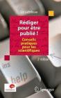 Rédiger Pour Être Publié ; Conseils Pratiques Pour Les Scientifiques (2e Édition) - Preview