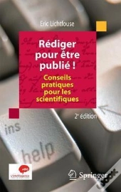 Rédiger Pour Être Publié ; Conseils Pratiques Pour Les Scientifiques (2e Édition)