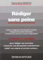 Rediger Sans Peine ; Guide Pratique A L'Usage Des Pme Des Artisants Des Commercants Des Professions Liberales - Preview