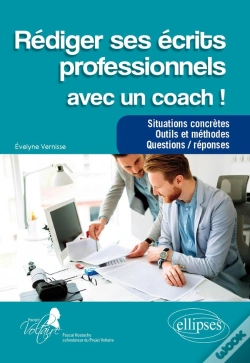 Capa do artigo Rédiger Ses Écrits Professionnels Avec Un Coach ; Situations Concrètes, Outils Et Méthodes, Questions / Réponses