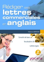 Rédiger Ses Lettres Commerciales En Anglais (2e Édition)