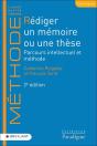Rédiger Un Mémoire Ou Une Thèse : Parcours Intellectuel Et Méthode (2e Édition) - Preview