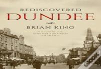 Rediscovered Dundee