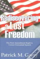 Rediscovering A Lost Freedom
