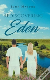 Rediscovering Eden
