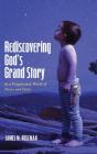 Rediscovering God'S Grand Story - Preview