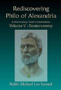 Rediscovering Philo Of Alexandria. A First Century Torah Commentator, Volume V - Deuteronomy - Preview