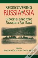 Rediscovering Russia In Asia