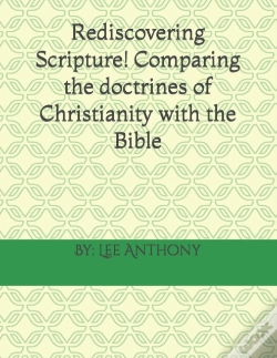 Capa do artigo Rediscovering Scripture! Comparing The Doctrines Of Christianity With The Bible