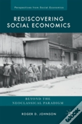 Rediscovering Social Economics