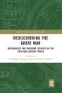 Rediscovering The Great War - Preview