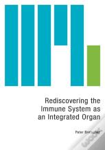 Rediscovering The Immune System As An Integrated Organ