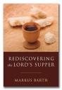 Rediscovering The Lord'S Supper - Preview