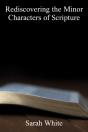 Rediscovering The Minor Characters Of Scripture - Preview