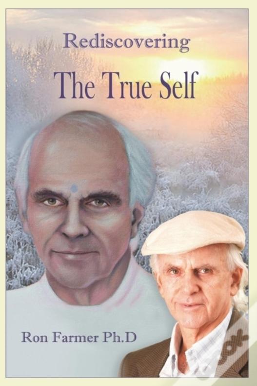 Rediscovering The True Self