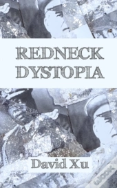 Redneck Dystopia