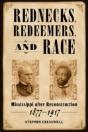 Rednecks, Redeemers, And Race - Preview