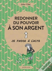 Redonner Du Pouvoir À Son Argent