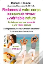 Redonnez À Votre Corps Les Moyens De Retrouver Sa Véritable Nature....