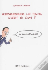 Redresser Le Pays, C'Est Si Con ?