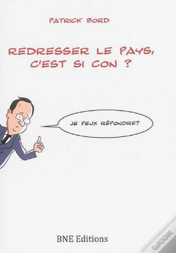 Capa do artigo Redresser Le Pays, C'Est Si Con ?