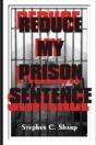Reduce My Prison Sentence - Preview