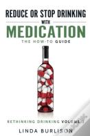 Reduce Or Stop Drinking With Medication