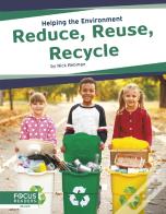 Reduce, Reuse, Recycle