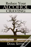 Reduce Your Alcohol Craving