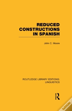 Capa do artigo Reduced Constructions In Spanish (Rle Linguistics E: Indo-European Linguistics)