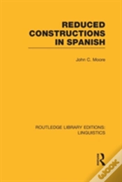 Capa do artigo Reduced Constructions In Spanish (Rle Linguistics E: Indo-European Linguistics)
