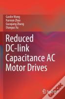 Reduced Dc-Link Capacitance Ac Motor Drives