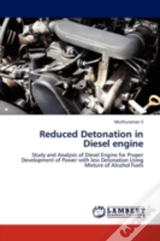 Reduced Detonation In Diesel Engine
