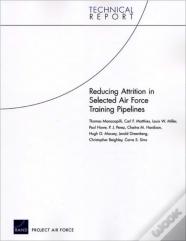 Reducing Attrition In Selected Air Force Training Pipelines