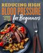 Reducing High Blood Pressure For Beginners - Preview